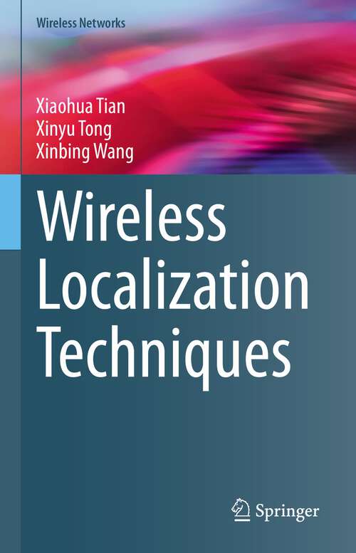 Book cover of Wireless Localization Techniques (1st ed. 2023) (Wireless Networks)
