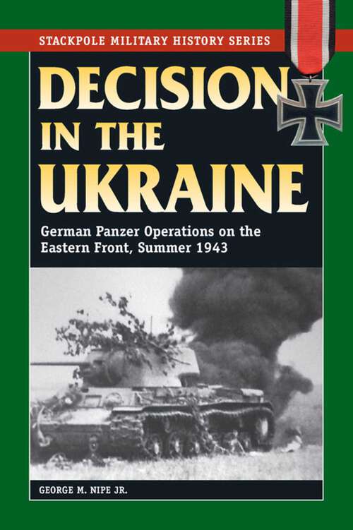 Book cover of Decision in the Ukraine (Stackpole Military History Series)