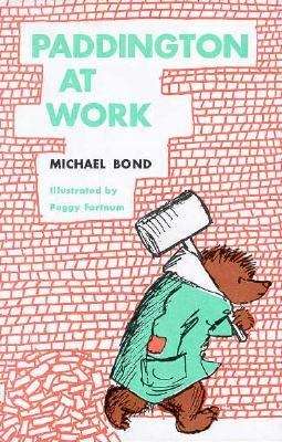 Book cover of Paddington at Work (Paddington Bear #8)