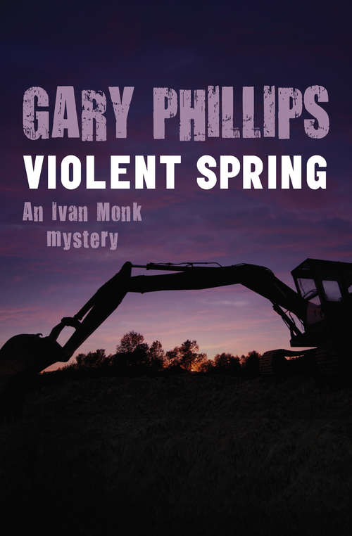 Violent Spring (The Ivan Monk Mysteries #1)