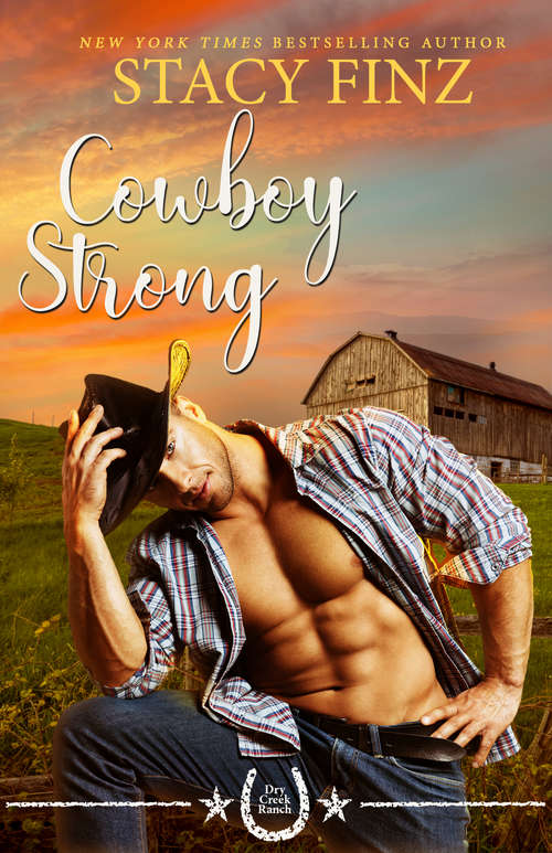 Cowboy Strong (Dry Creek Ranch #3)