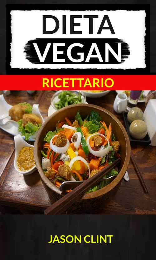 Book cover of Dieta Vegan (Ricettario)