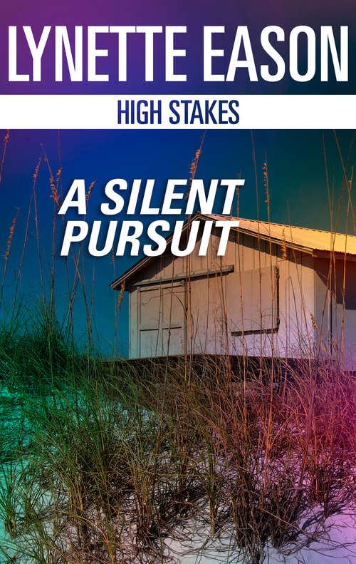 A Silent Pursuit (High Stakes #3)