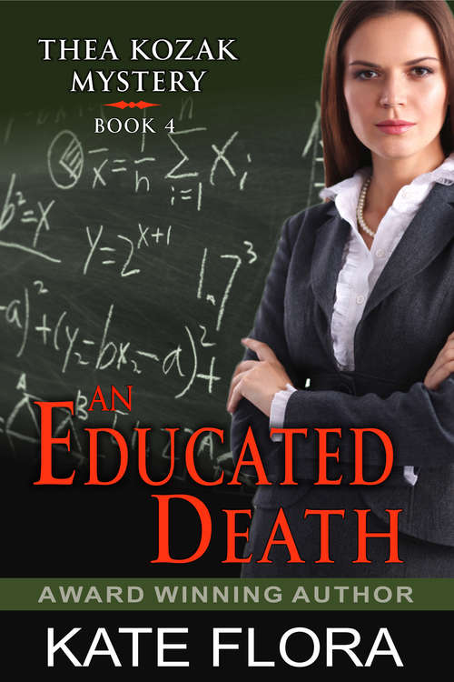 Book cover of An Educated Death: A Thea Kozak Mystery (The Thea Kozak Mystery Series #4)