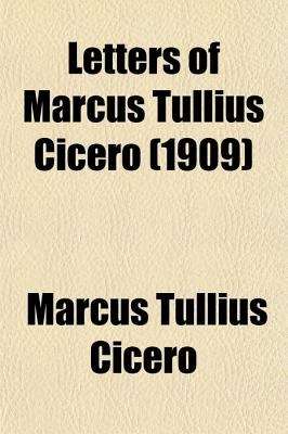 Book cover of Letters of Marcus Tullius Cicero