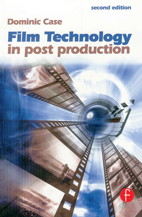 Book cover of Film Technology in Post Production (2) (Media Manuals Ser.)
