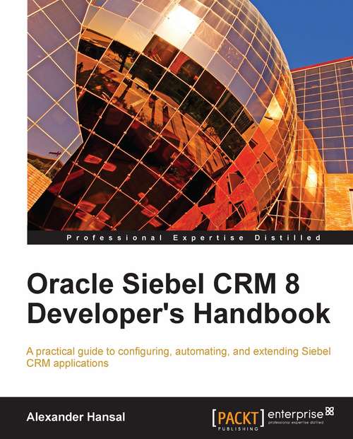 Book cover of Oracle Siebel CRM 8 Developer's Handbook