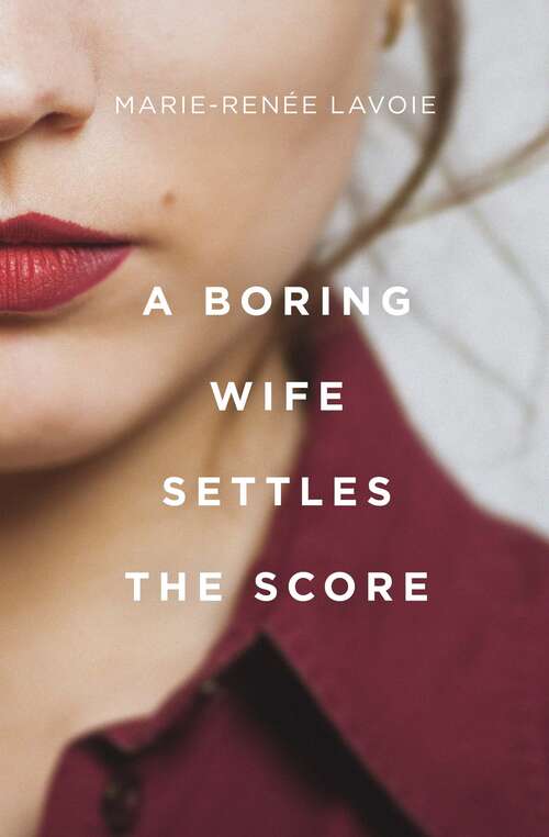 Book cover of A Boring Wife Settles the Score