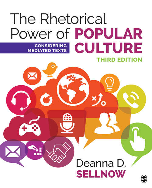 Book cover of The Rhetorical Power of Popular Culture: Considering Mediated Texts (Third Edition)