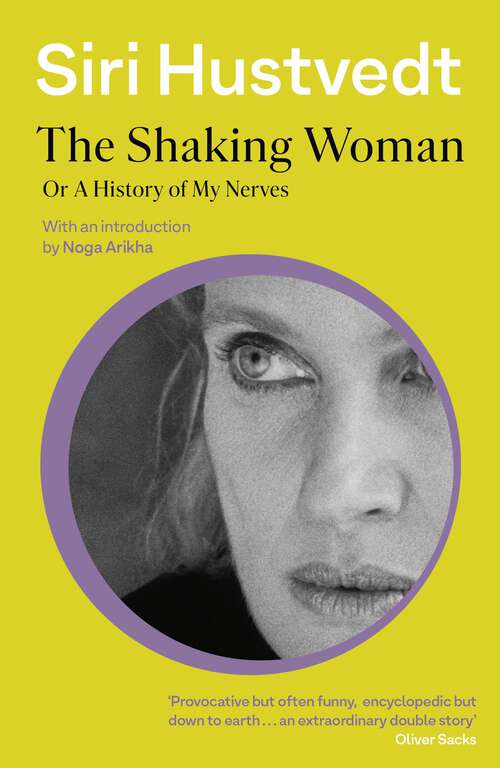 Book cover of The Shaking Woman or A History of My Nerves