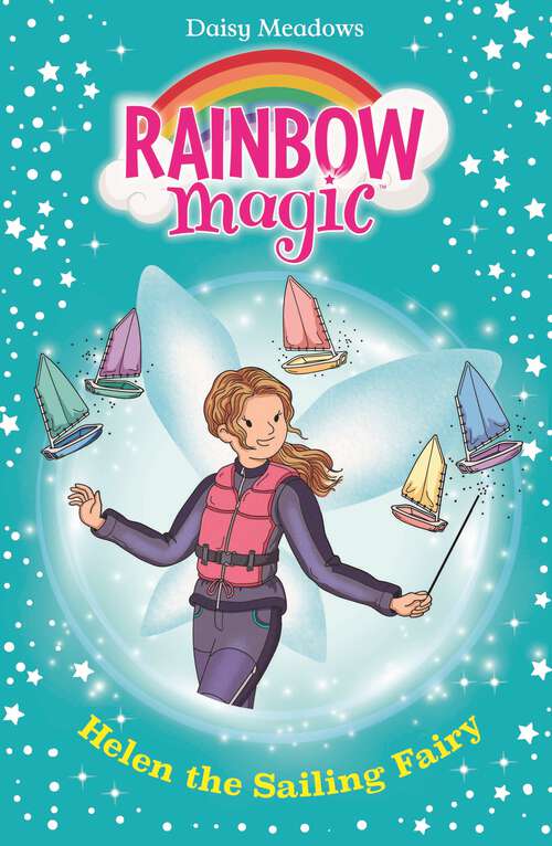 Book cover of Helen the Sailing Fairy: The Water Sports Fairies Book 1 (Rainbow Magic #1)
