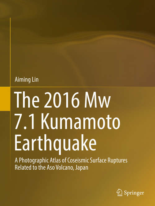 Book cover of The 2016 Mw 7.1 Kumamoto Earthquake