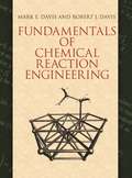 Book cover of Fundamentals of Chemical Reaction Engineering (Dover Civil and Mechanical Engineering)