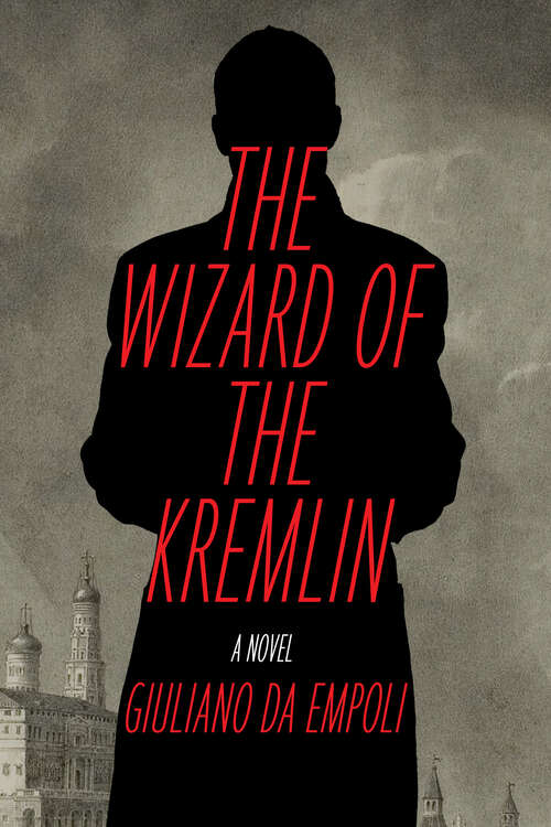 Book cover of The Wizard of the Kremlin: A Novel