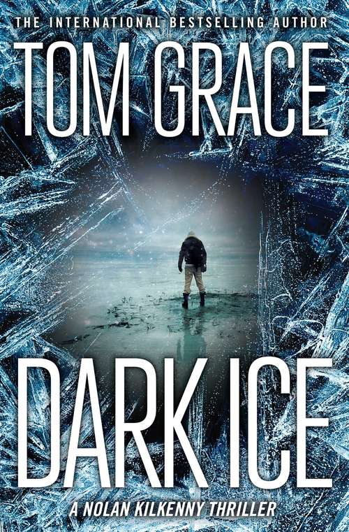 Dark Ice (Nolan Kilkenny #3)