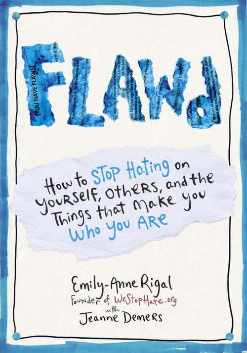 Book cover of FLAWD: How to Stop Hating on Yourself, Others, and the Things That Make You Who You Are