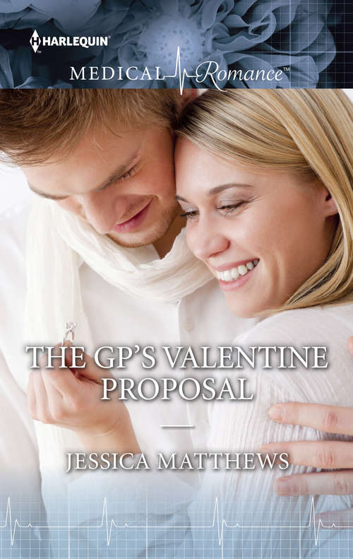 Book cover of The GP's Valentine Proposal