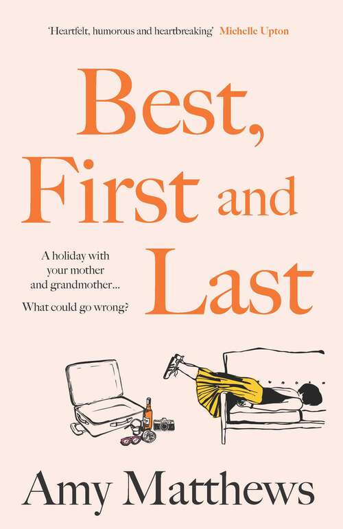 Book cover of Best, First and Last
