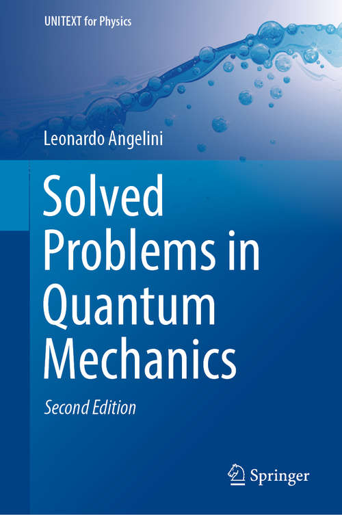 Book cover of Solved Problems in Quantum Mechanics (1st ed. 2019) (UNITEXT for Physics)