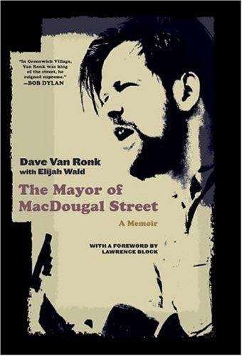 The Mayor of MacDougal Street: A Memoir