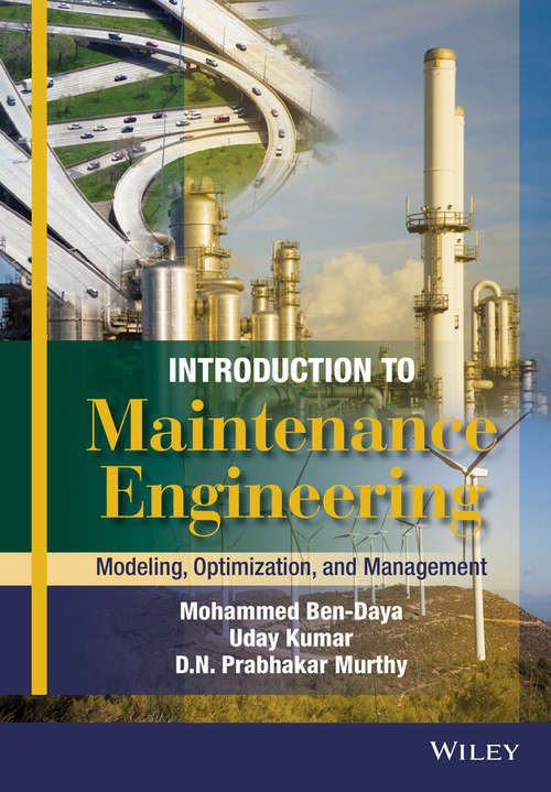 Introduction to Maintenance Engineering: Modelling, Optimization and Management