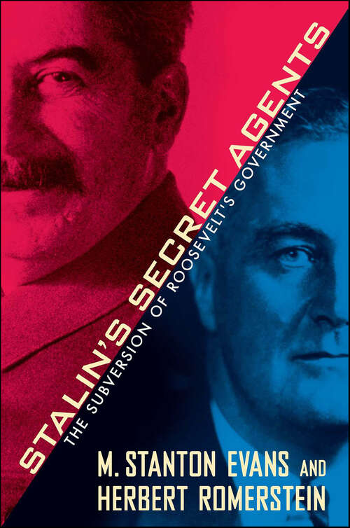 Book cover of Stalin's Secret Agents: The Subversion of Roosevelt's Government