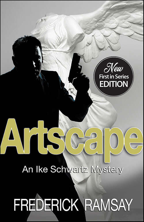 Book cover of Artscape: An Ike Schwartz Mystery (Ike Schwartz Series #1)