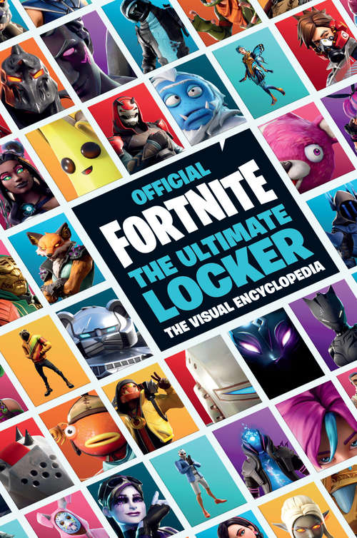 Book cover of FORTNITE: The Visual Encyclopedia (Official Fortnite Books)