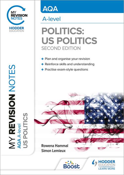 Book cover of My Revision Notes: AQA A-level Politics: US and Comparative Politics: Second Edition