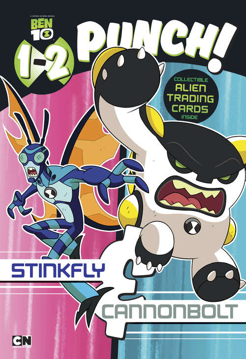 1-2 Punch: Stinkfly and Cannonbolt (Ben 10)