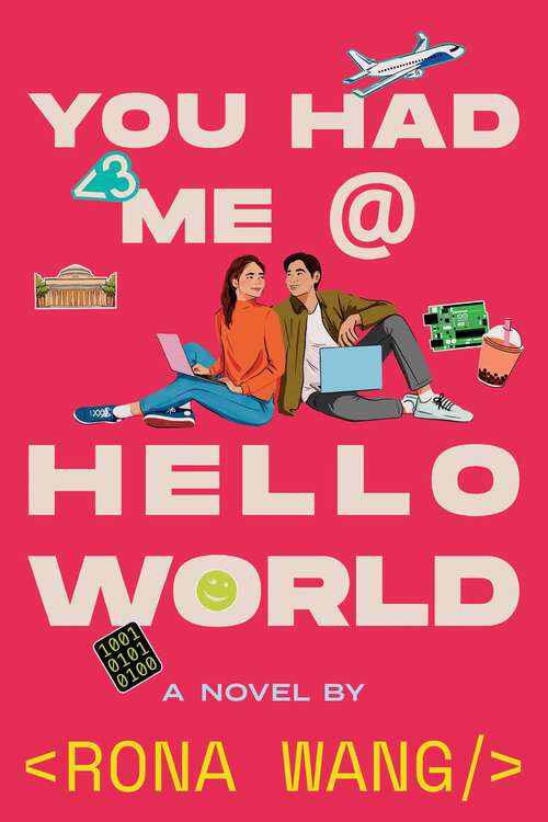 Book cover of You Had Me at Hello World