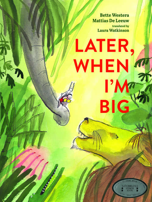 Book cover of Later, When I’m Big