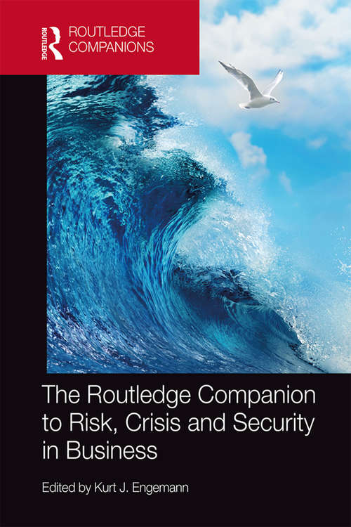 Book cover of The Routledge Companion to Risk, Crisis and Security in Business (Routledge Companions in Business, Management and Accounting)