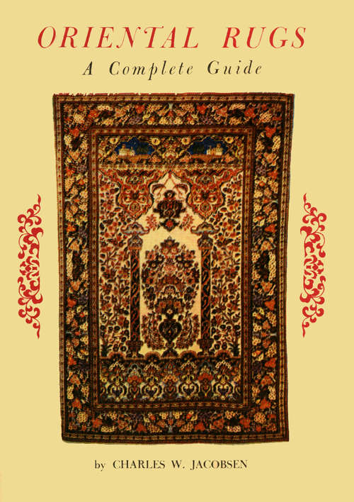 Book cover of Oriental Rugs a Complete Guide