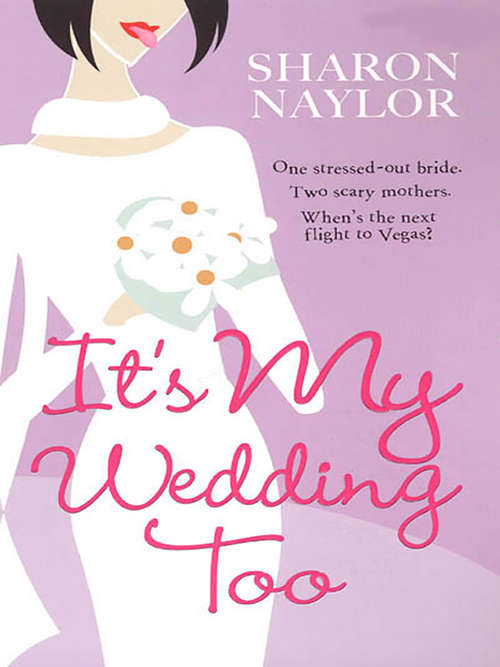 Book cover of It's My Wedding Too