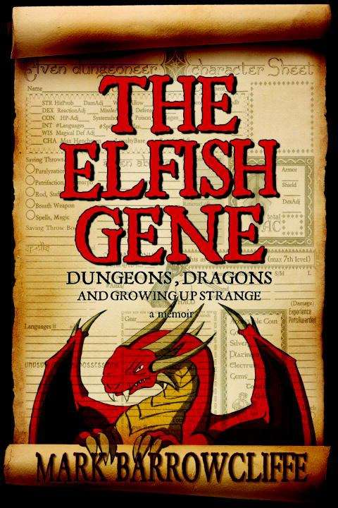 Book cover of The Elfish Gene: Dungeons, Dragons and Growing Up Strange