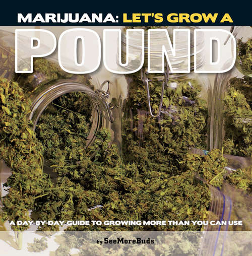 Book cover of Marijuana: Let's Grow a Pound