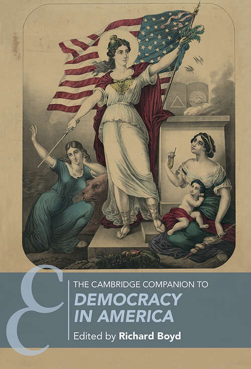 The Cambridge Companion to Democracy in America