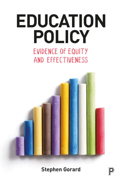 Education Policy: Evidence of Equity and Effectiveness