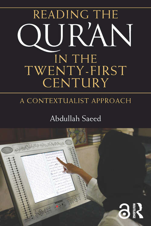 Book cover of Reading the Qur'an in the Twenty-First Century: A Contextualist Approach