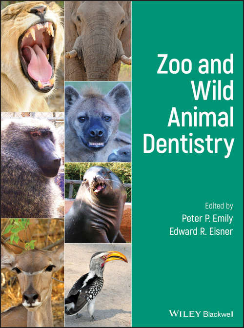 Zoo and Wild Animal Dentistry