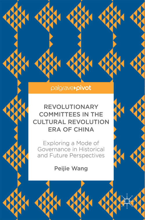 Book cover of Revolutionary Committees in the Cultural Revolution Era of China