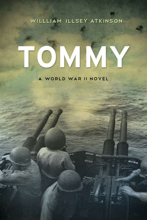 Tommy: A World War II Novel