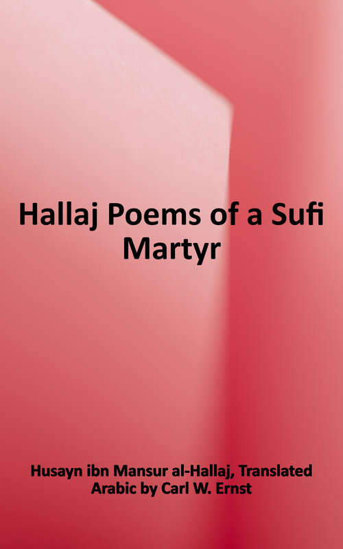 Book cover of Hallaj: Poems of a Sufi Martyr