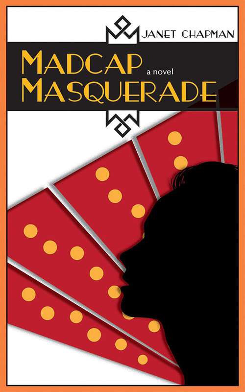 Book cover of Madcap Masquerade: A Novel