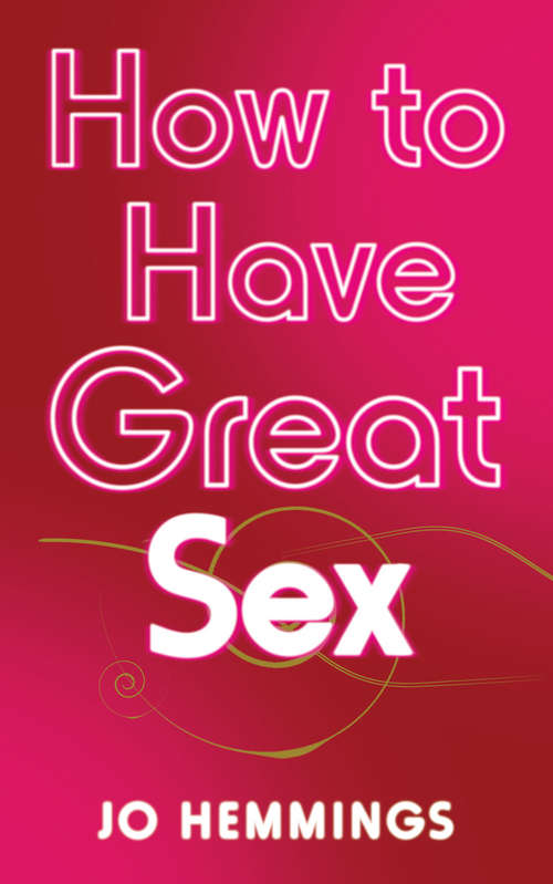 Book cover of How to Have Great Sex