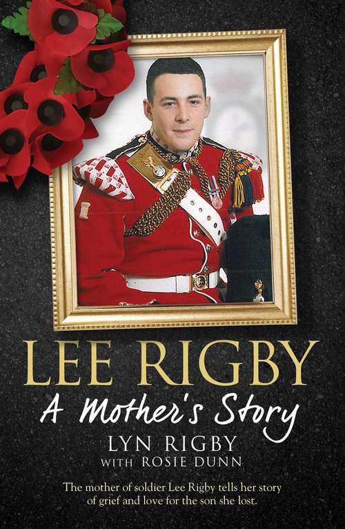 Book cover of Lee Rigby: A Mother's Story