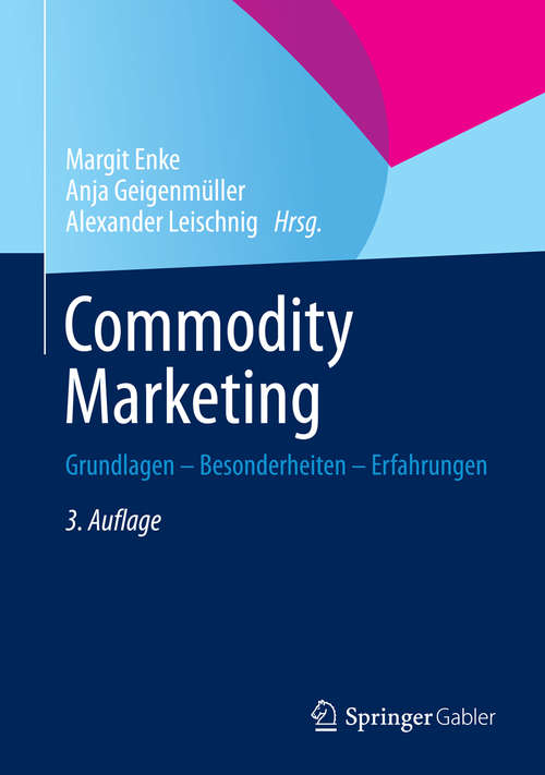 Book cover of Commodity Marketing: Grundlagen - Besonderheiten - Erfahrungen