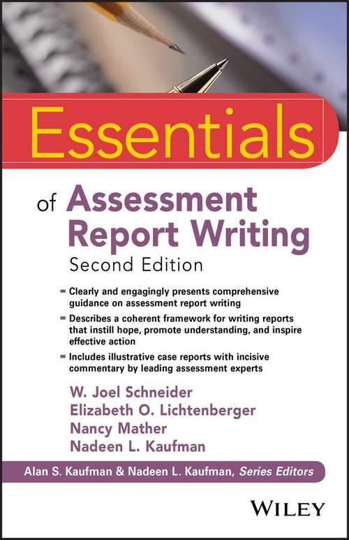 Essentials Of Assessment Report Writing (Essentials Of Psychological Assessment Series)