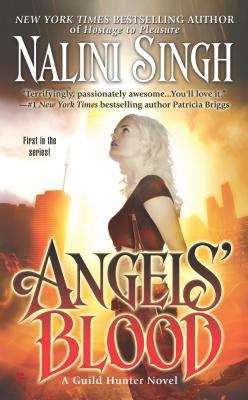 Angels' Blood (Guild Hunter, Book #1)